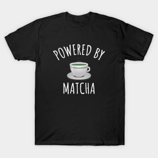 Powered By Matcha T-Shirt